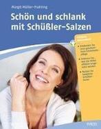 9783777622521 Schoen und schlank mit Schussler-Salzen, Boeken, Verzenden, Nieuw, Margit Muller-Frahling