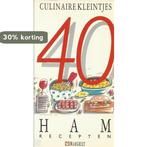 40 hamrecepten 9789065904751 Culinaire Kleintjes, Boeken, Kookboeken, Verzenden, Gelezen, Culinaire Kleintjes