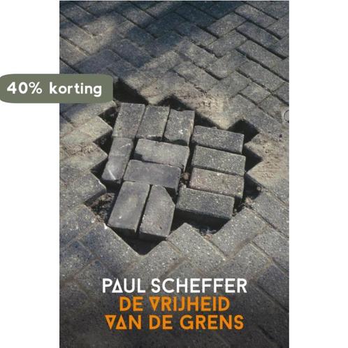 De vrijheid van de grens 9789047708056 Paul Scheffer, Boeken, Filosofie, Zo goed als nieuw, Verzenden