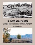 9789493289345 In Twee Vaderlanden Nico G. Schulte Nordholt, Verzenden, Nieuw, Nico G. Schulte Nordholt