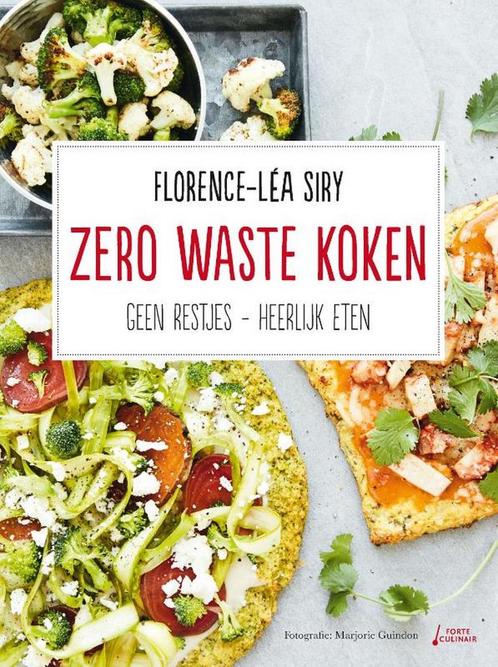 9789000389858 Zero waste koken Florence-LEA Siry, Boeken, Kookboeken, Nieuw, Verzenden