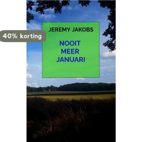 Nooit meer januari 9789464358254 Jeremy Jakobs, Boeken, Overige Boeken, Zo goed als nieuw, Verzenden