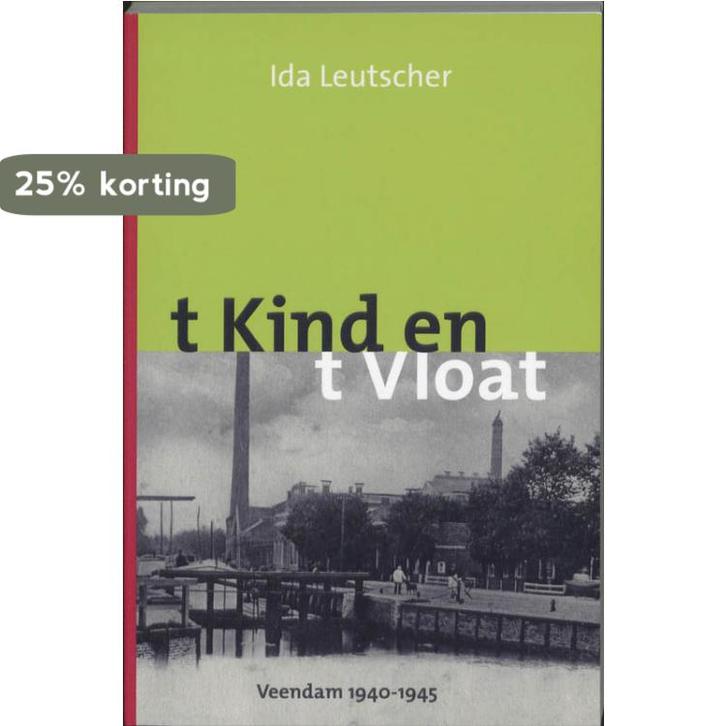 T kind en T vloat 9789033009006 Ida Leutscher, Boeken, Geschiedenis | Stad en Regio, Zo goed als nieuw, Verzenden