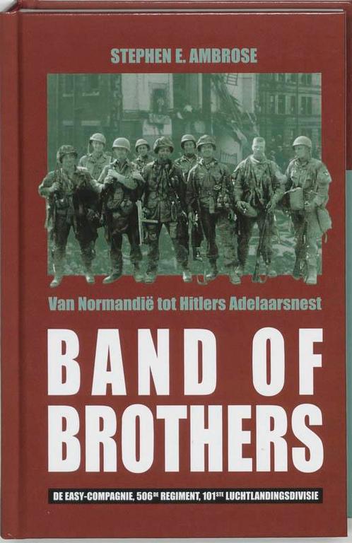 Band of Brothers 9789055019885 Stephen E Ambrose, Boeken, Geschiedenis | Wereld, Gelezen, Verzenden