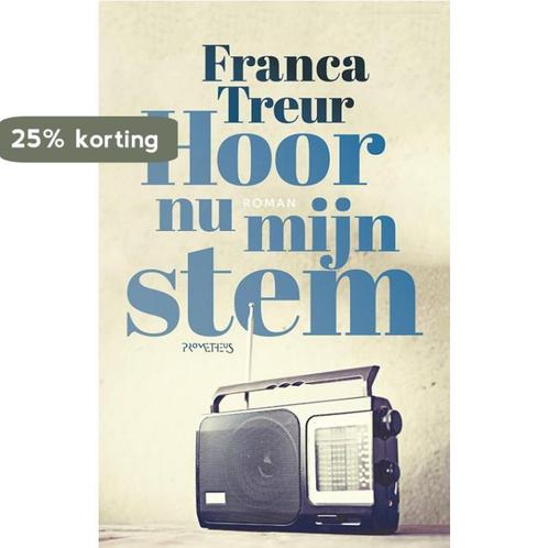 Hoor nu mijn stem 9789044638899 Franca Treur, Boeken, Romans, Gelezen, Verzenden