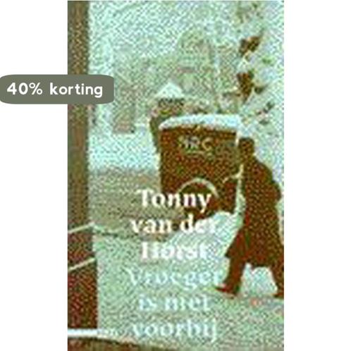 VROEGER IS NIET VOORBIJ 9789045001432 T. van der Horst, Boeken, Romans, Zo goed als nieuw, Verzenden