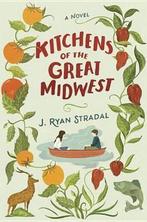 Kitchens of the Great Midwest 9780525429142 J Ryan Stradal, Verzenden, Gelezen, J Ryan Stradal