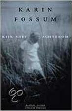 Kijk niet achterom 9789076341941 Karin Fossum, Verzenden, Gelezen, Karin Fossum