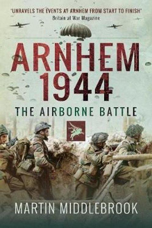 9781526726803 Arnhem 1944 Martin Middlebrook, Boeken, Studieboeken en Cursussen, Nieuw, Verzenden