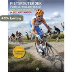 Fietsrouteboek voor de wielertoerist 9789077740859, Verzenden, Zo goed als nieuw, Peter Tetteroo