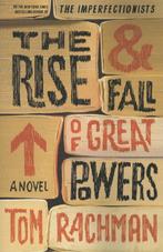 The Rise & Fall of Great Powers 9780812999044 Tom Rachman, Gelezen, Tom Rachman, Verzenden