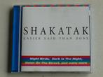 Shakatak - Easier said than done, Verzenden, Nieuw in verpakking