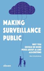 Making Surveillance Public 9789047302056 Marc Schuilenburg, Verzenden, Zo goed als nieuw, Marc Schuilenburg