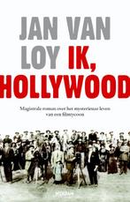 Ik, Hollywood 9789046810392 Jan Van Loy, Verzenden, Zo goed als nieuw, Jan Van Loy