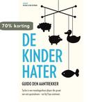 De kinderhater 9789038898865 Guido den Aantrekker, Verzenden, Gelezen, Guido den Aantrekker