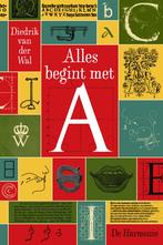 Alles begint met A (9789463361057, Diedrik Van der Wal), Verzenden, Nieuw