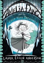 Amelia Fang and the Lost Yeti Treasures (The Amelia Fang, Verzenden, Gelezen, Laura Ellen Anderson