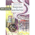 Soep met een luchtje 9789026993770 Mirjam Mous, Boeken, Verzenden, Gelezen, Mirjam Mous