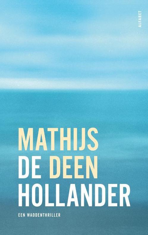 De Hollander / De Hollander / 1 9789021340142 Mathijs Deen, Boeken, Overige Boeken, Zo goed als nieuw, Verzenden
