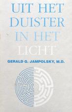 Uit Het Duister In Het Licht 9789062718023 G.G. Jampolsky, Verzenden, Gelezen, G.G. Jampolsky