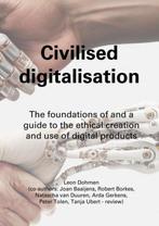 9789403743042 Civilised digitalisation Leon Dohmen, Verzenden, Nieuw, Leon Dohmen
