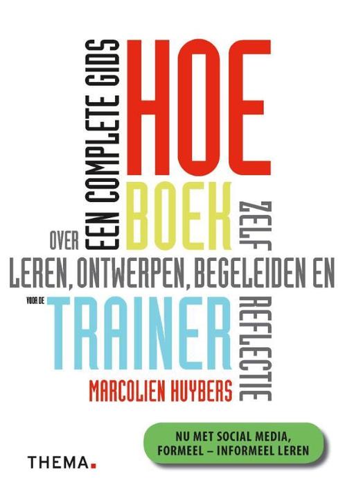 Hoe boek voor de trainer 9789058716422, Boeken, Studieboeken en Cursussen, Zo goed als nieuw, Verzenden