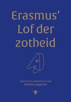 Erasmus Lof der Zotheid | Sandra Langereis | 9789403196718, Zo goed als nieuw, Sandra Langereis