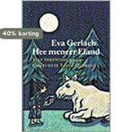Hee meneer Eland 9789021463698 E. Gerlach, Verzenden, Zo goed als nieuw, E. Gerlach