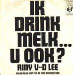 Single vinyl / 7 inch - Riny v-d Lee - Ik Drink Melk...U..., Cd's en Dvd's, Verzenden, Zo goed als nieuw