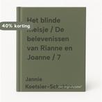 Het blinde meisje / De belevenissen van Rianne en Joanne / 7, Verzenden, Zo goed als nieuw, Jannie Koetsier-Schokker