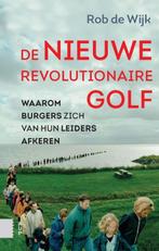 De nieuwe revolutionaire golf 9789462984981 Rob de Wijk, Boeken, Politiek en Maatschappij, Verzenden, Gelezen, Rob de Wijk