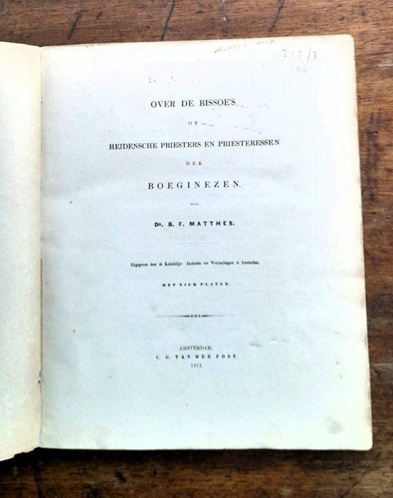 Dr. B.F. Matthes - Over de Bissoes of Heidensche Priesters, Antiek en Kunst, Antiek | Boeken en Bijbels