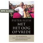 met het oog op vrede 9789460039843 Pieter Feith, Verzenden, Gelezen, Pieter Feith