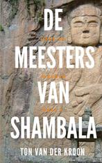 De Graaltrilogie 3 -   De Meesters van Shambhala, Boeken, Gelezen, Verzenden, Ton van der Kroon