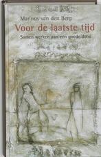 Voor de laatste tijd 9789043506113 Marjan van den Berg, Boeken, Verzenden, Gelezen, Marjan van den Berg