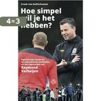 Hoe simpel wil je het hebben? 9789491567957, Verzenden, Gelezen, Frank van Kolfschooten