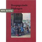 Doopgezinde Bijdragen 9789065501875 S. Zijlstra, Boeken, Verzenden, Gelezen, S. Zijlstra