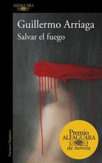 Salvar el fuego | 9788420439303 | Guillermo Arriaga, Zo goed als nieuw, Guillermo Arriaga
