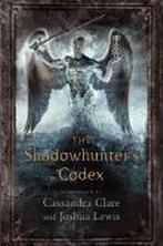 Shadowhunters Codex 9781442416925 Cassandra Clare, Boeken, Verzenden, Gelezen, Cassandra Clare