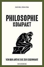Philosophie kompakt:  der Antike bis zur Gegenwa...  Book, Rachel Poulton, Zo goed als nieuw, Verzenden