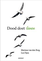 Dood doet leven | 9789493279261 | Marinus van den Berg ; Leo, Boeken, Zo goed als nieuw, Marinus van den Berg ; Leo Fijen