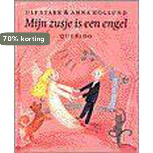 Mijn Zusje Is Engel 9789021482934 U. Stark, Boeken, Prentenboeken en Plaatjesalbums, Zo goed als nieuw, Verzenden