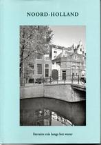 Noord-Holland 9789074927468, Boeken, Verzenden, Gelezen