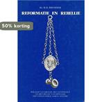 Reformatie en rebellie 9789061353577 Bremmer, Verzenden, Gelezen, Bremmer