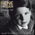 cd - Rene Froger - k Heb Je Lief (50 Jaar De Muziek, Mn..., Verzenden, Zo goed als nieuw