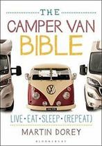 The Camper Van Bible: Live, Eat, Sleep (Repeat) By Martin, Martin Dorey, Zo goed als nieuw, Verzenden