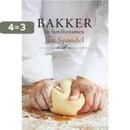 Bakker in familienamen 9789051798081 Jan Spendel, Verzenden, Gelezen, Jan Spendel