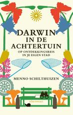 Darwin in de achtertuin 9789045051512 Menno Schilthuizen, Boeken, Verzenden, Zo goed als nieuw, Menno Schilthuizen