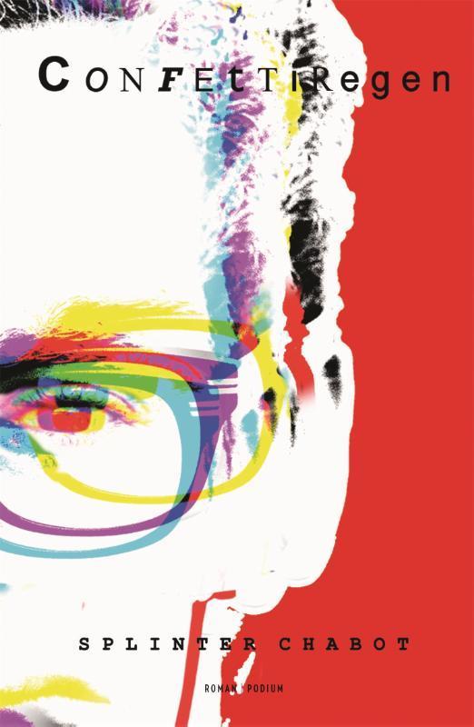 Confettiregen 9789463811675 Splinter Chabot, Boeken, Literatuur, Gelezen, Verzenden