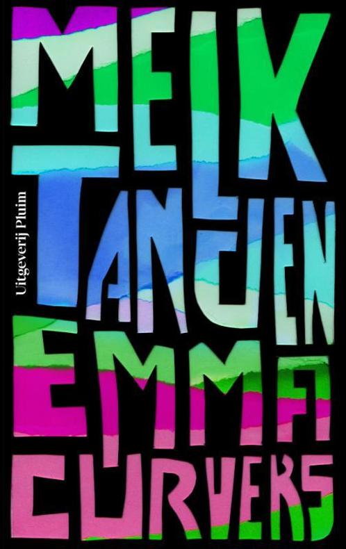 Melktanden 9789083054254 Emma Curvers, Boeken, Romans, Gelezen, Verzenden